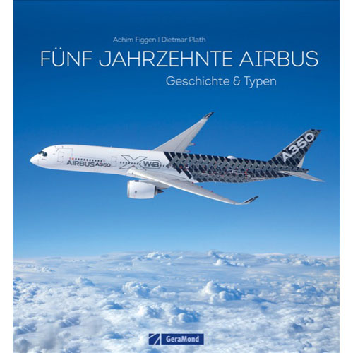 F&uuml;nf Jahrzehnte Airbus